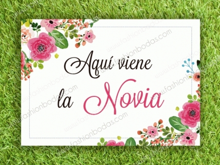 Cartel AQUI VIENE LA NOVIA Flores Rosas para boda
