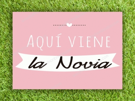 Cartel aquí viene la novia para boda moderna frases