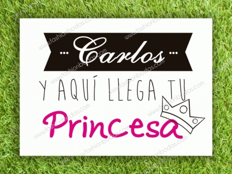 Cartel para boda - TU PRINCESA (colección Cenefa)