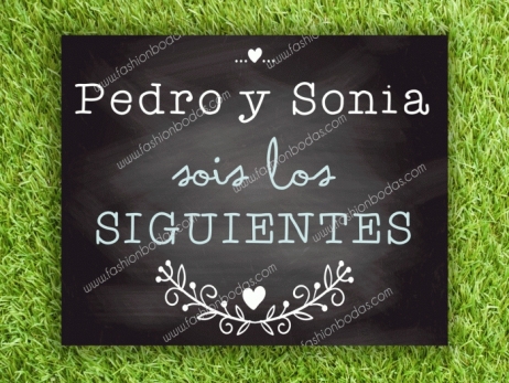 Cartel para boda - SOIS LOS SIGUIENTES pizarra