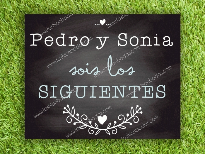 Cartel para boda - SOIS LOS SIGUIENTES pizarra