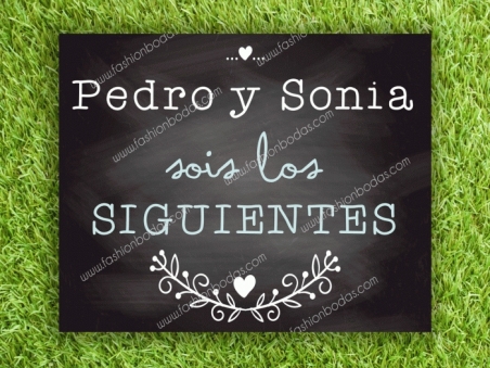 Cartel para boda SOIS LOS SIGUIENTES pizarra