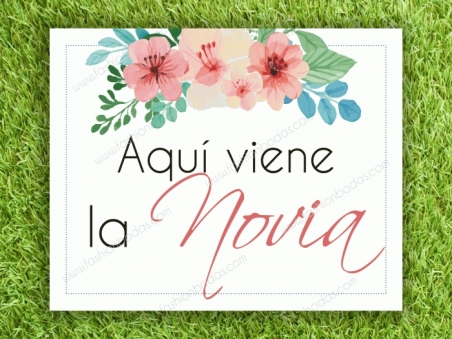 Cartel para boda YA VIENE LA NOVIA flores